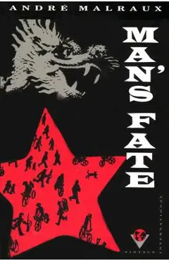 Man's Fate (La Condition Humaine) - Andre Malraux