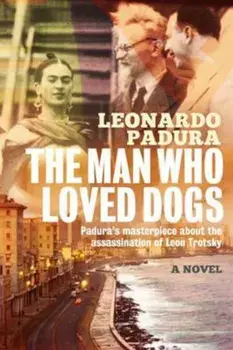 Man Who Loved Dogs, Paperback/Leonardo Padura