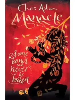 Manacle. Some bonds can't be broken, New ed, Paperback/Chris Aslan