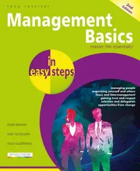 Management Basics in Easy Steps, Paperback/Tony Rossiter