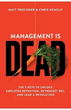 Management is Dead - Matt Tresidder
