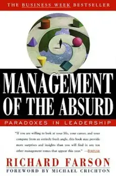 Management of the Absurd, Paperback/Richard Farson