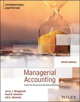 Managerial Accounting. Tools for Business Decision Making, International Adaptation, 9 ed, Paperback/***