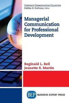 Managerial Communication for Professional Development, Paperback/Reginald L. Bell