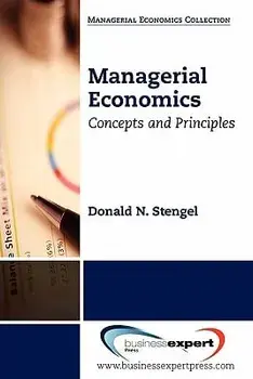 Managerial Economics: Concepts and Principles, Paperback/Donald Stengel