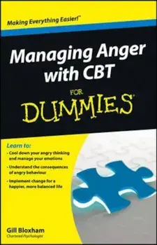 Managing Anger with CBT For Dummies, Paperback/Gillian Bloxham