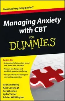 Managing Anxiety with CBT For Dummies, Paperback/Graham Davey