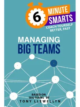 Managing Big Teams, Paperback/Tony Llewellyn