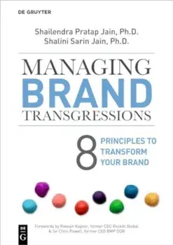 Managing Brand Transgressions. 8 Principles to Transform Your Brand, Paperback/Shalini Sarin Jain