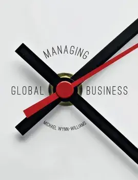 Managing Global Business, Paperback/Michael Wynn-Williams