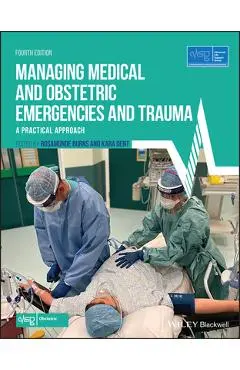 Managing Medical and Obstetric Emergencies and Trauma: A Practical Approach - Advanced Life Support Group (alsg)