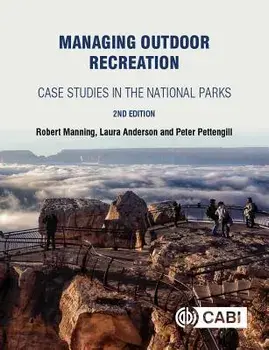 Managing Outdoor Recreation. Case Studies in the National Parks, Paperback/Peter Pettengill