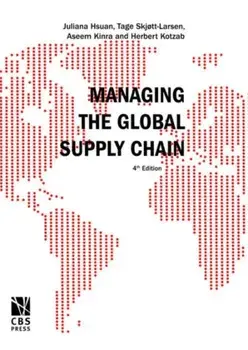 Managing the Global Supply Chain, Hardback/Herbert Kotzab