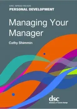 Managing Your Manager, Paperback/Cathy Shimmin