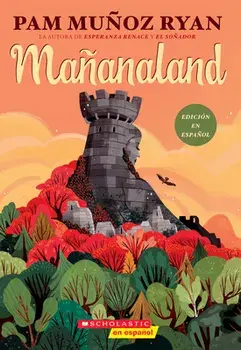 Mañanaland (Spanish Edition), Paperback/Pam Muñoz Ryan