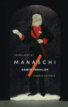 Manaschi, Paperback/Hamid Ismailov