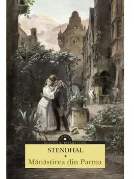 Manastirea din Parma/Stendhal