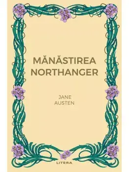 Manastirea Northanger/Jane Austen