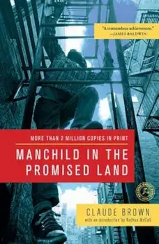 Manchild in the Promised Land, Paperback/Claude Brown
