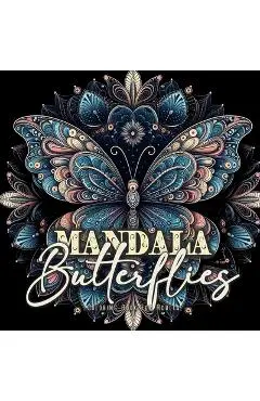 Mandala Butterflies Coloring Book for Adults: Grayscale Butterflies Coloring Book for Adultszentangle Butterflies Coloring Book Butterfly Coloring Boo - Monsoon Publishing