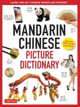 Mandarin Chinese Picture Dictionary: Learn 1,500 Key Chinese Words and Phrases 'Perfect for AP and Hsk Exam Prep, Includes Online Audio', Hardcover/Yi Ren