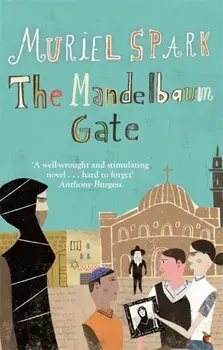 Mandelbaum Gate. A Virago Modern Classic, Paperback/Muriel Spark