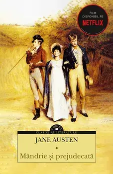 Mandrie si prejudecata. Editia a III-a/Jane Austen