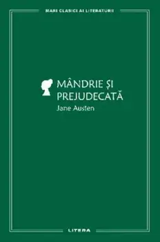 Mandrie si prejudecata/Jane Austen