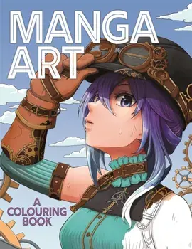 Manga Art. A Colouring Book, Paperback/Shirley Tan