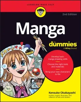 Manga For Dummies. 2 ed, Paperback/Kensuke Okabayashi