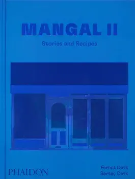 Mangal II. Stories and Recipes, Hardback/Ferhat and Sertac Dirik