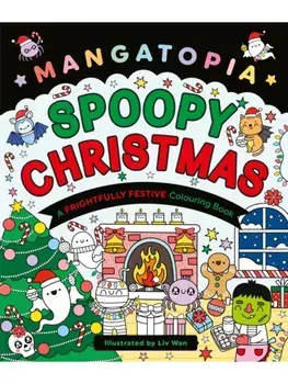 Mangatopia Spoopy Christmas. A Cute and Cuddly Colouring Book of Anime and Manga, Paperback/Daniela Massironi