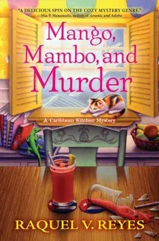 Mango, Mambo, And Murder, Hardback/Raquel V. Reyes