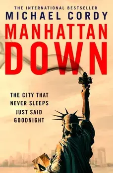 Manhattan Down, Hardback/Michael Cordy