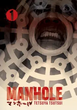 Manhole Volume 1, Paperback/Tetsuya Tsutsui