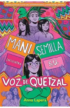 Mani Semilla Encuentra Su Voz de Quetzal - Anna Lapera