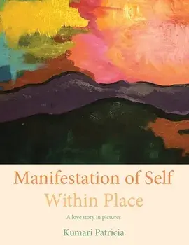Manifestation of Self Within Place, Paperback/***