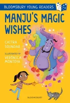 Manju's Magic Wishes: A Bloomsbury Young Reader, Paperback/Chitra Soundar
