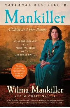 Mankiller: A Chief and Her People - Wilma Mankiller