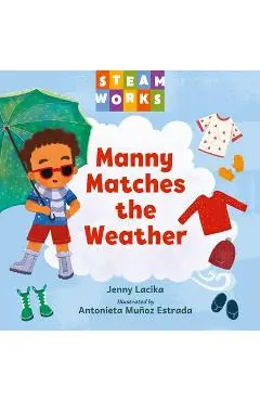 Manny Matches the Weather - Jenny Lacika