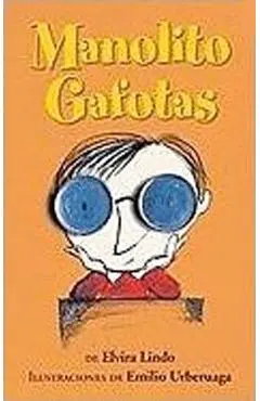 Manolito Gafotas - Elvira Lindo