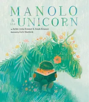 Manolo & the Unicorn, Hardback/***