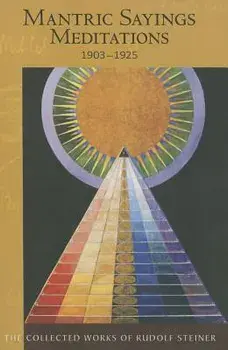 Mantric Sayings: Meditations, Paperback/Rudolf Steiner