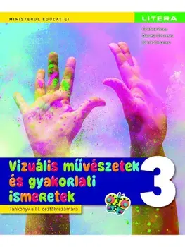 Manual Arte vizuale in limba maghiara. Clasa 3/Cristina Rizea, Daniela Stoicescu, Ioana Stoicescu