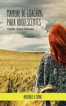 Manual de coaching para adolescentes., Paperback/Marta Alba Pereda