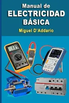 Manual de Electricidad B sica, Paperback/Miguel D'Addario