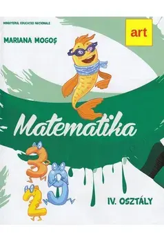 Manual de matematica in limba maghiara. Clasa a IV-a/Mariana Mogos