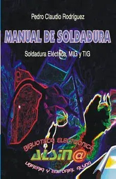 Manual de soldadura, Paperback/Pedro Claudio Rodriguez