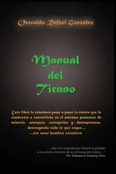 Manual del Tirano, Paperback/Oswaldo R. Gonzalez