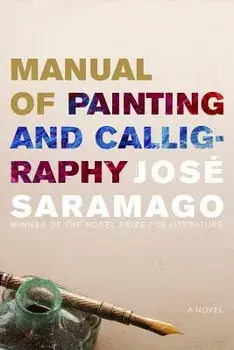 Manual of Painting and Calligraphy, Paperback/Jos Saramago